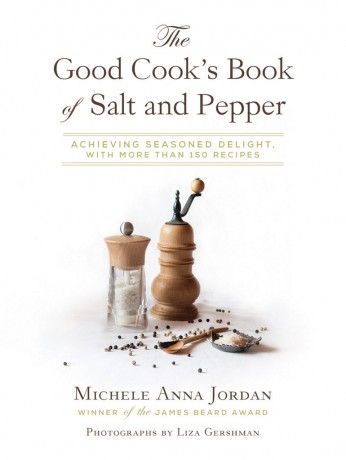 The Good Cook's Book of Salt and Pepper